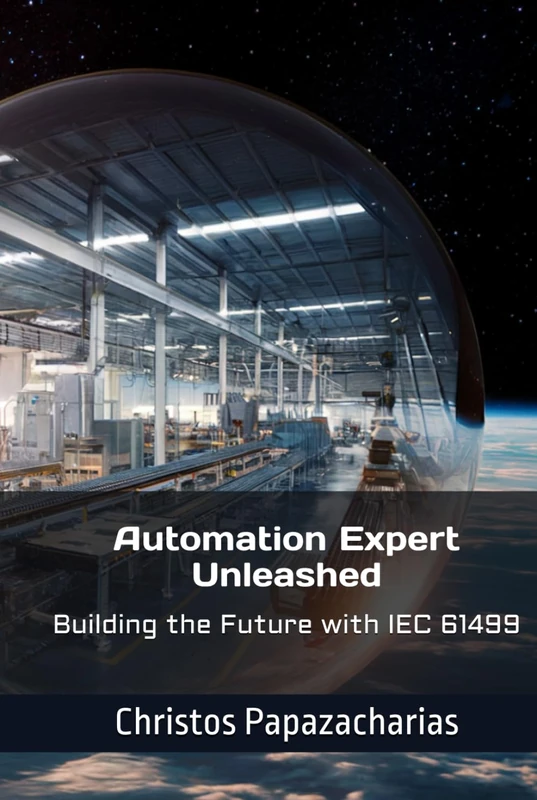 Automation Expert Unleashed: Building the Future with IEC 61499 - Image 1