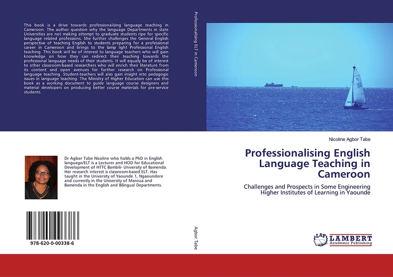 Professionalising English Language Teaching in Cameroon: Challenges and Prospects in Some Engineering Higher Institutes of Learning in Yaounde