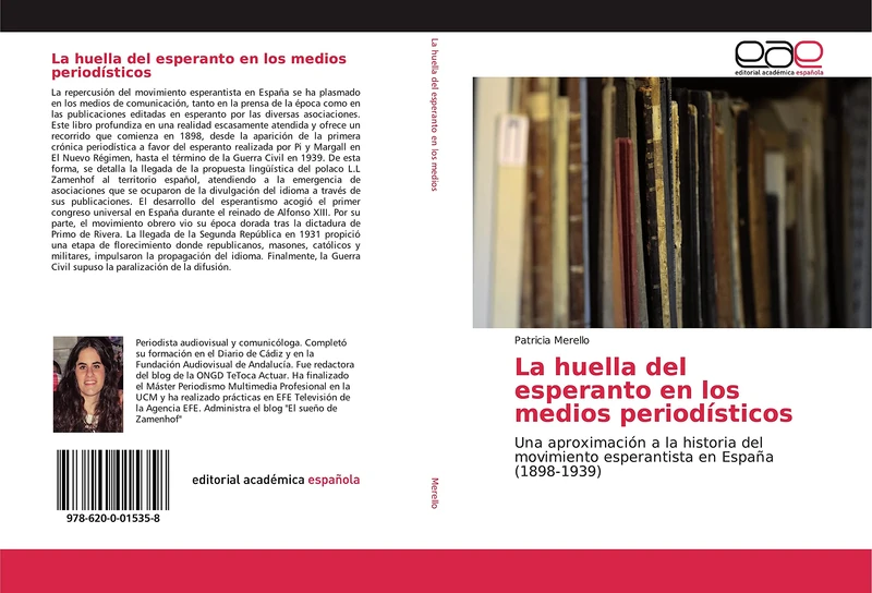 La huella del esperanto en los medios periodísticos: Una aproximación a la historia del movimiento esperantista en España (1898-1939)