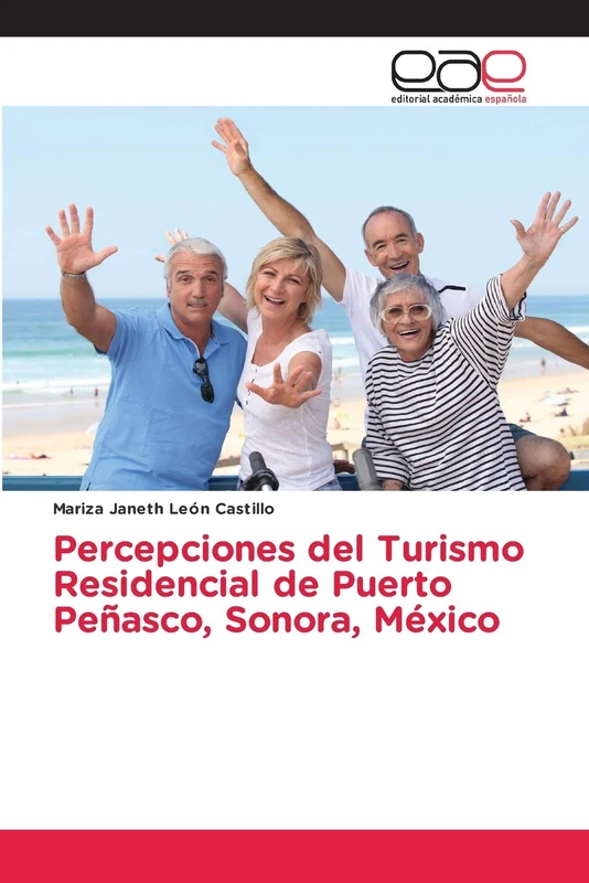 Percepciones del Turismo Residencial de Puerto Peñasco, Sonora, México