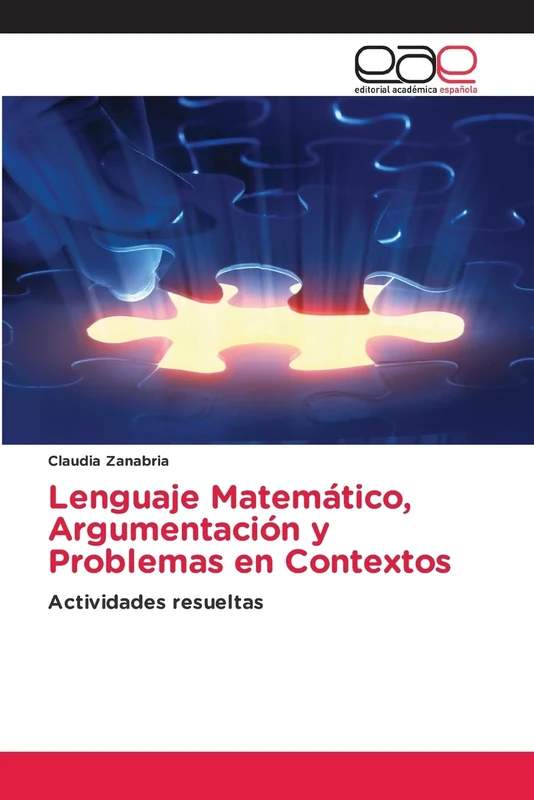 Lenguaje Matemático, Argumentación y Problemas en Contextos: Actividades resueltas