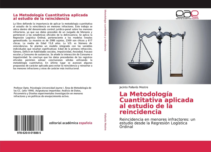 La Metodología Cuantitativa aplicada al estudio de la reincidencia: Reincidencia en menores infractores: un estudio desde la Regresión Logística Ordinal