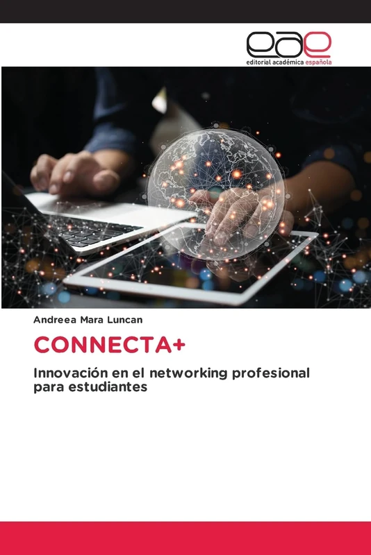 CONNECTA+: Innovación en el networking profesional para estudiantes