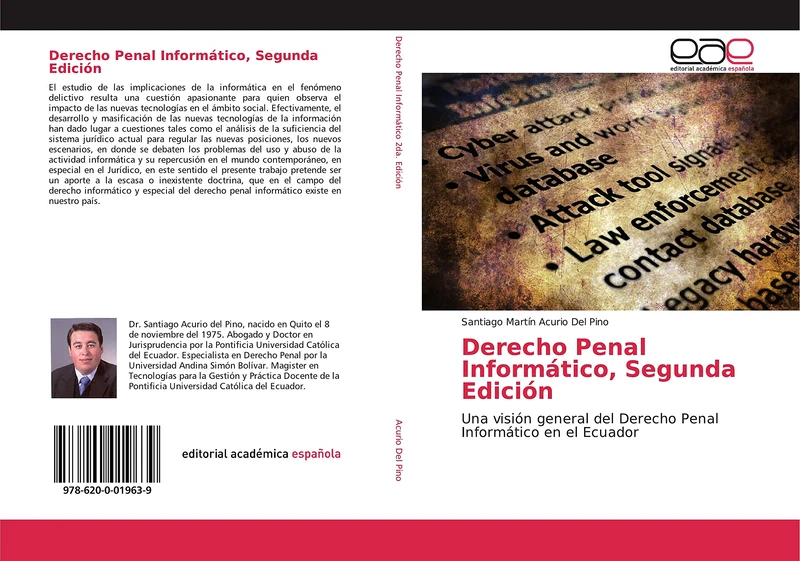 Derecho Penal Informático, Segunda Edición: Una visión general del Derecho Penal Informático en el Ecuador