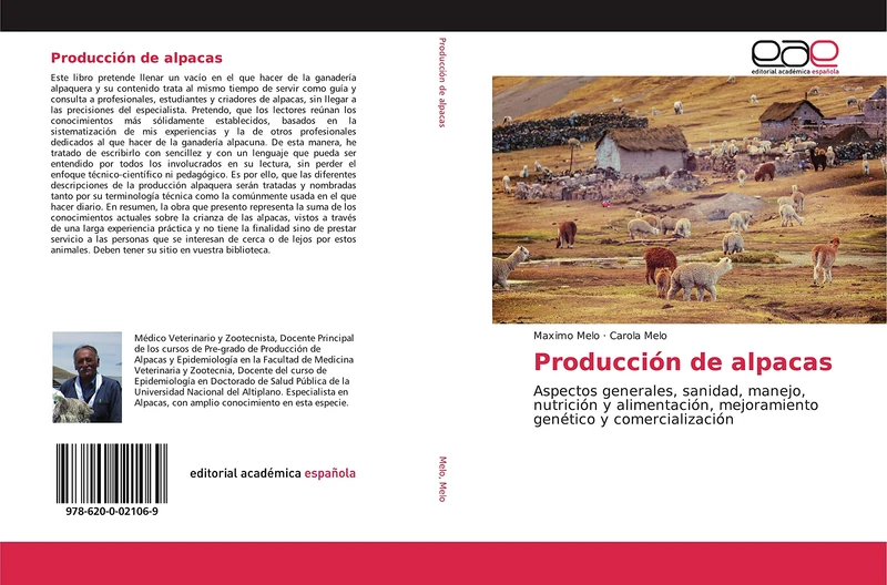 Producción de alpacas: Aspectos generales, sanidad, manejo, nutrición y alimentación, mejoramiento genético y comercialización