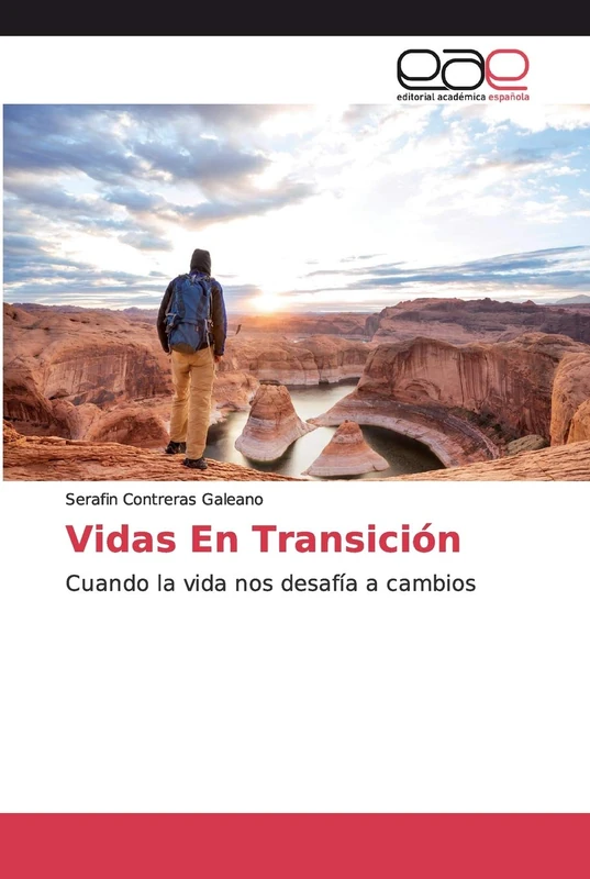 Vidas En Transición: Cuando la vida nos desafía a cambios
