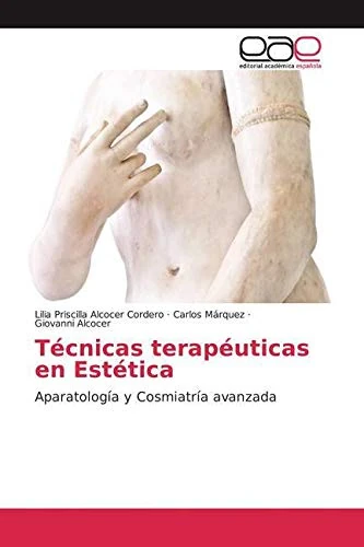 Técnicas terapéuticas en Estética: Aparatología y Cosmiatría avanzada
