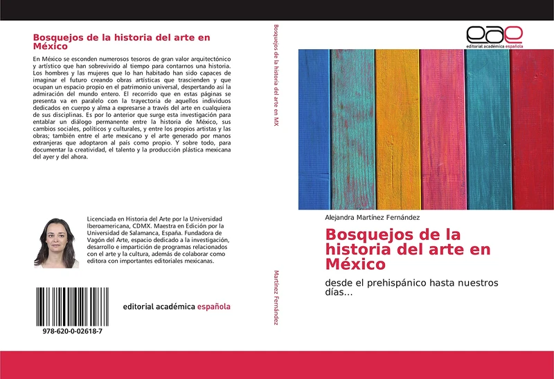 Bosquejos de la historia del arte en México: desde el prehispánico hasta nuestros días...