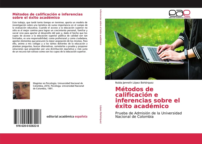 Métodos de calificación e inferencias sobre el éxito académico: Prueba de Admisión de la Universidad Nacional de Colombia