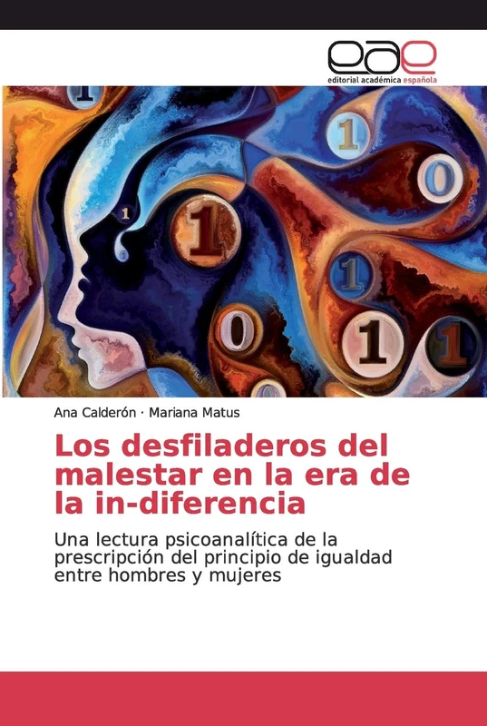 Los desfiladeros del malestar en la era de la in-diferencia: Una lectura psicoanalítica de la prescripción del principio de igualdad entre hombres y mujeres