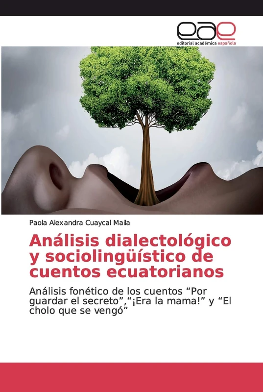 Análisis dialectológico y sociolingüístico de cuentos ecuatorianos: Análisis fonético de los cuentos “Por guardar el secreto”,“¡Era la mama!” y “El cholo que se vengó” - Image 1