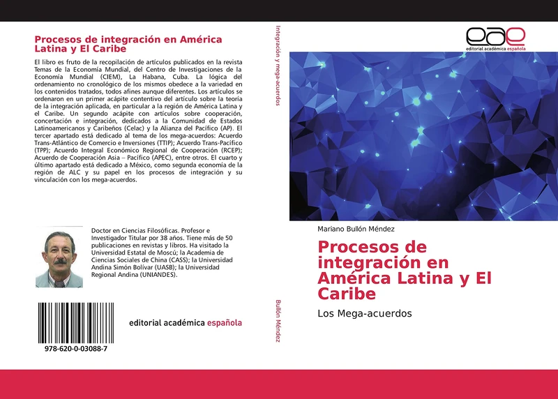 Procesos de integración en América Latina y El Caribe: Los Mega-acuerdos