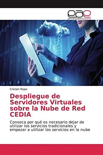 Despliegue de Servidores Virtuales sobre la Nube de Red CEDIA: Conozca por qué es necesario dejar de utilizar los servicios tradicionales y empezar a utilizar los servicios en la nube - Image 1