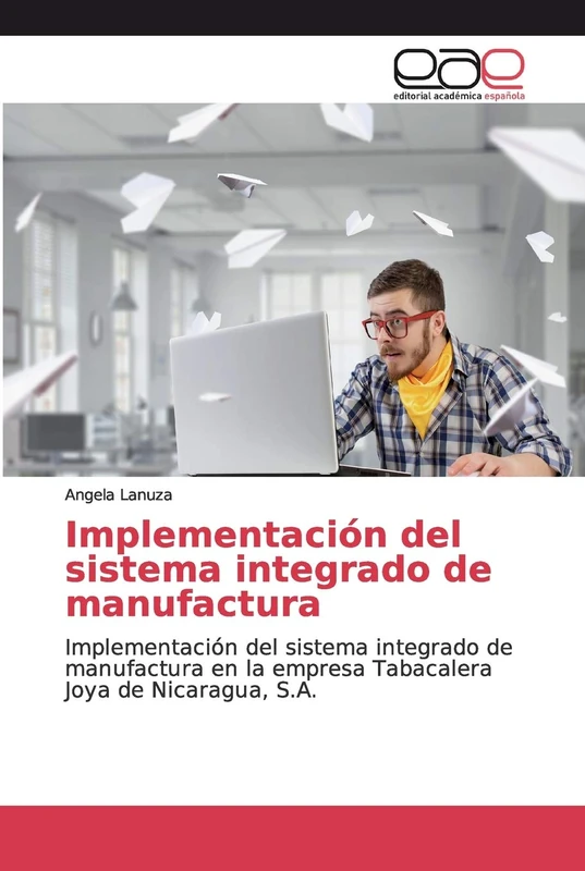 Implementación del sistema integrado de manufactura: Implementación del sistema integrado de manufactura en la empresa Tabacalera Joya de Nicaragua, S.A. - Image 1