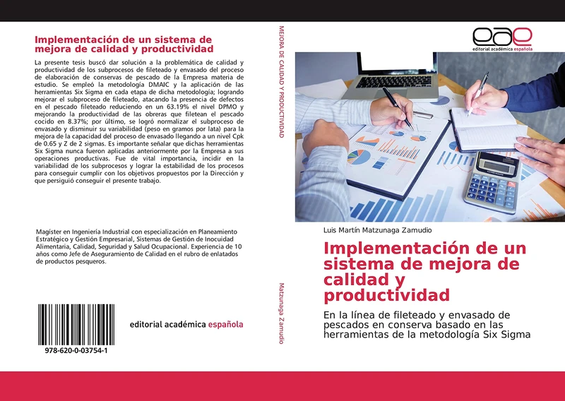 Implementación de un sistema de mejora de calidad y productividad: En la línea de fileteado y envasado de pescados en conserva basado en las herramientas de la metodología Six Sigma