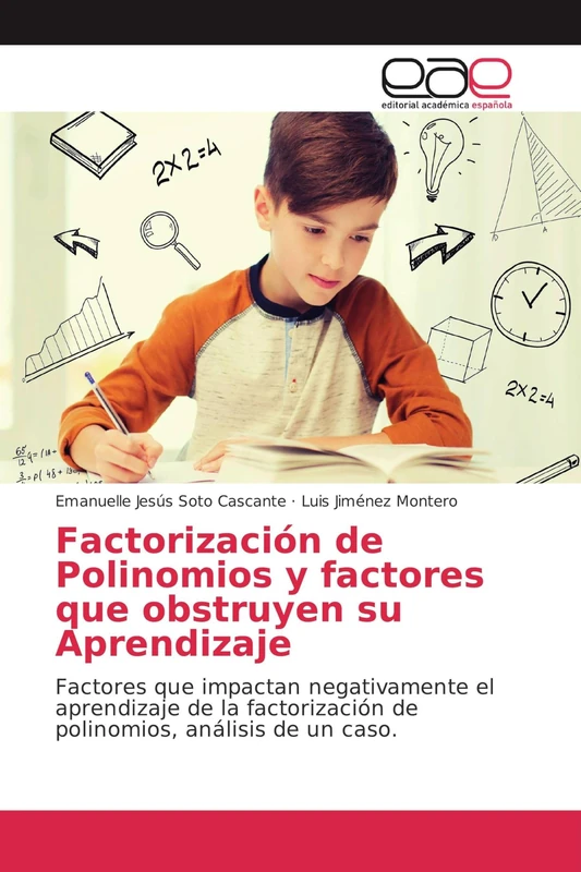 Factorización de Polinomios y factores que obstruyen su Aprendizaje: Factores que impactan negativamente el aprendizaje de la factorización de polinomios, análisis de un caso. - Image 1