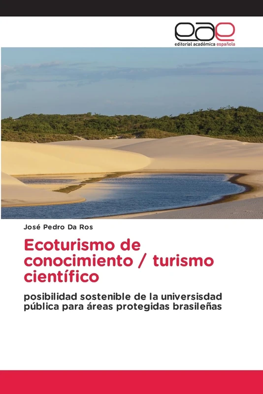 Ecoturismo de conocimiento / turismo científico: posibilidad sostenible de la universisdad pública para áreas protegidas brasileñas