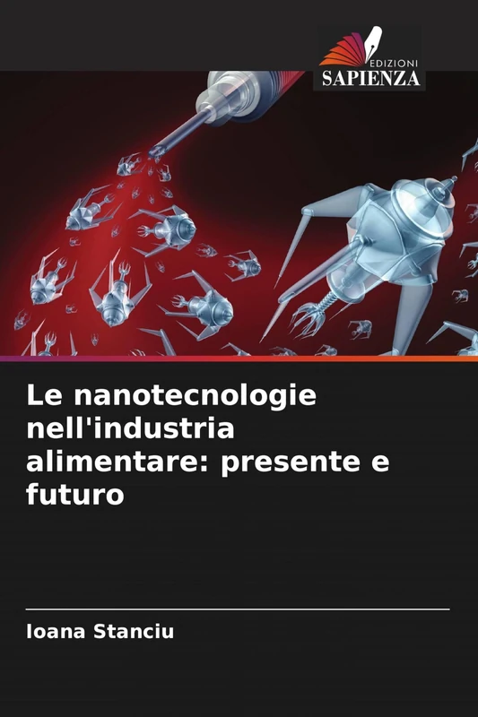 Le nanotecnologie nell'industria alimentare: presente e futuro