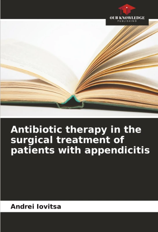 Antibiotic therapy in the surgical treatment of patients with appendicitis