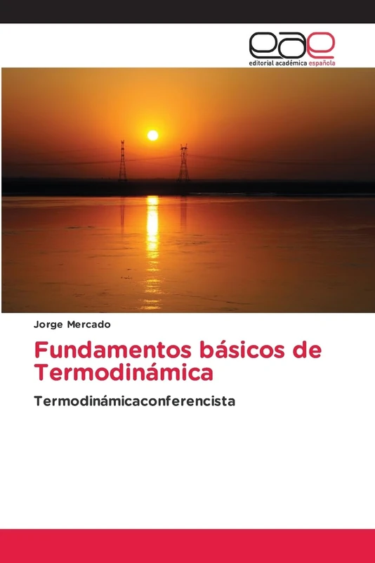 Fundamentos básicos de Termodinámica: Termodinámicaconferencista