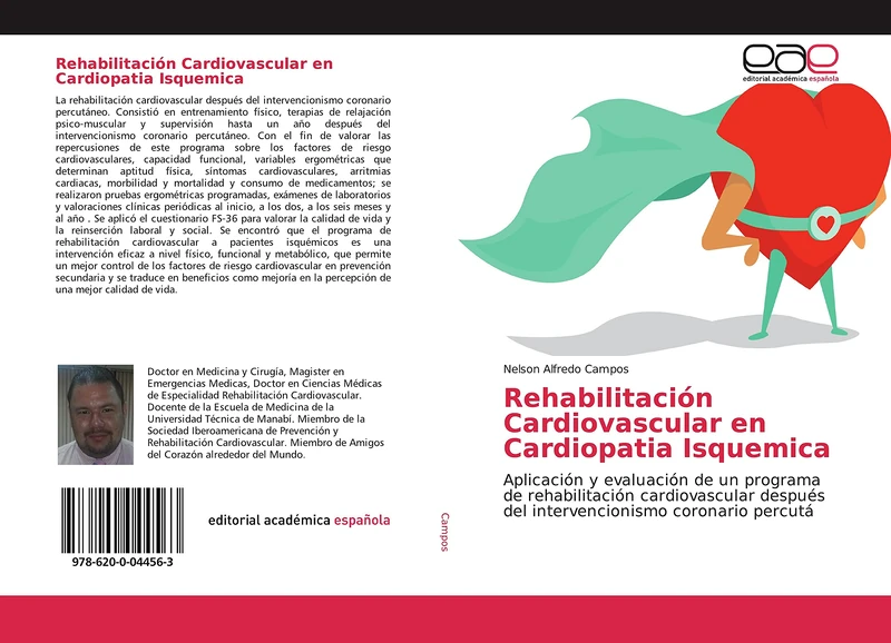 Rehabilitación Cardiovascular en Cardiopatia Isquemica: Aplicación y evaluación de un programa de rehabilitación cardiovascular después del intervencionismo coronario percutá