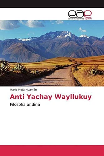 Anti Yachay Wayllukuy: Filosofia andina - Image 1