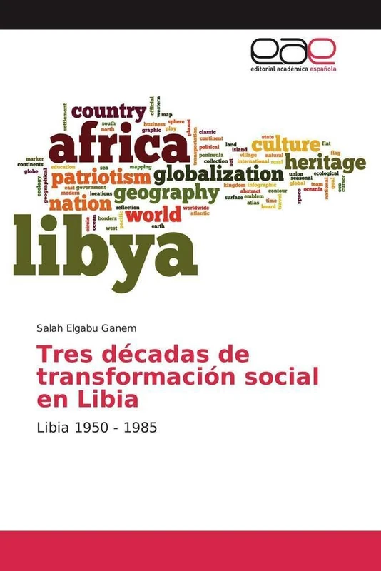 Tres décadas de transformación social en Libia: Libia 1950 - 1985 - Image 1