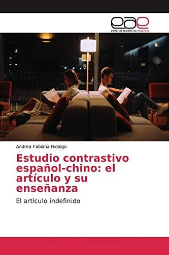 Estudio contrastivo español-chino: el artículo y su enseñanza: El artículo indefinido
