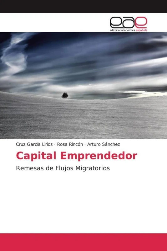 Capital Emprendedor: Remesas de Flujos Migratorios