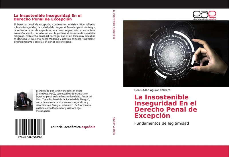 La Insostenible Inseguridad En el Derecho Penal de Excepción: Fundamentos de legitimidad