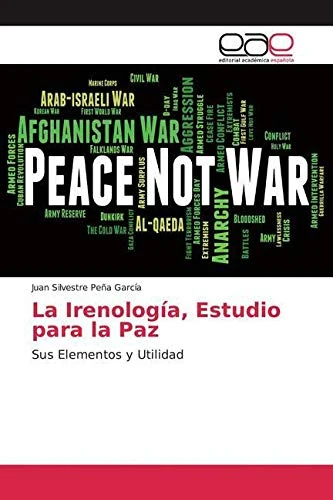 La Irenología, Estudio para la Paz: Sus Elementos y Utilidad - Image 1
