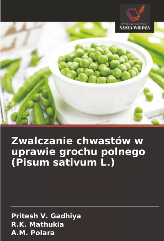 Zwalczanie chwastów w uprawie grochu polnego (Pisum sativum L.)