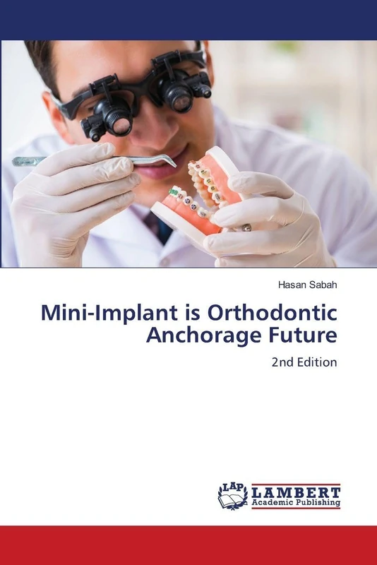 Mini-Implant is Orthodontic Anchorage Future: 2nd Edition - Image 1