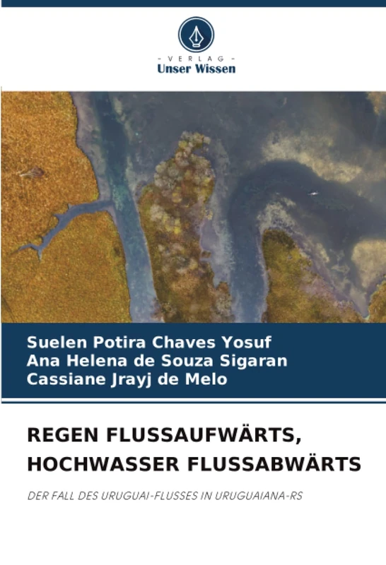 REGEN FLUSSAUFWÄRTS, HOCHWASSER FLUSSABWÄRTS: DER FALL DES URUGUAI-FLUSSES IN URUGUAIANA-RS - Image 1