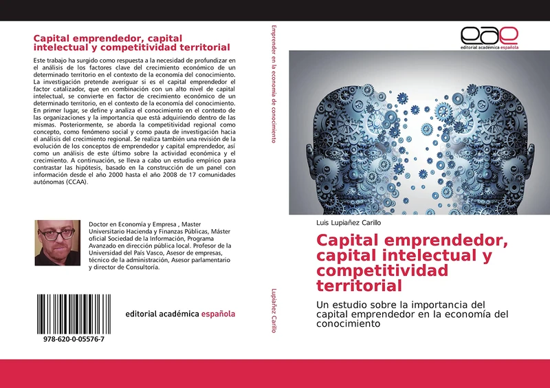 Capital emprendedor, capital intelectual y competitividad territorial: Un estudio sobre la importancia del capital emprendedor en la economía del conocimiento
