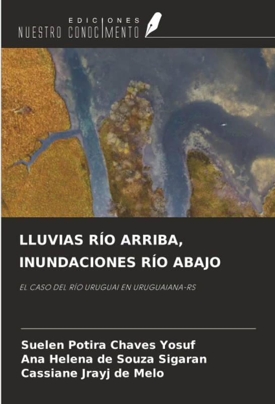 LLUVIAS RÍO ARRIBA, INUNDACIONES RÍO ABAJO: EL CASO DEL RÍO URUGUAI EN URUGUAIANA-RS