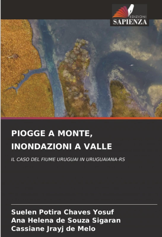 PIOGGE A MONTE, INONDAZIONI A VALLE: IL CASO DEL FIUME URUGUAI IN URUGUAIANA-RS