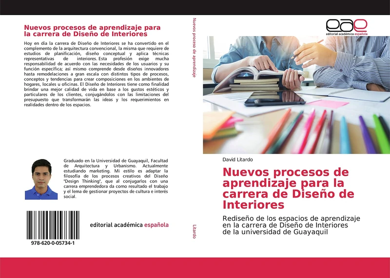 Nuevos procesos de aprendizaje para la carrera de Diseño de Interiores: Rediseño de los espacios de aprendizaje en la carrera de Diseño de Interiores de la universidad de Guayaquil