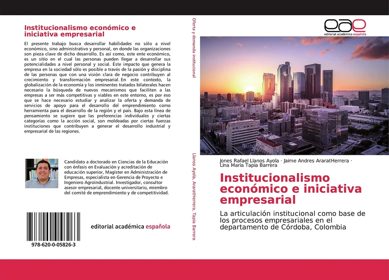 Institucionalismo económico e iniciativa empresarial: La articulación institucional como base de los procesos empresariales en el departamento de Córdoba, Colombia