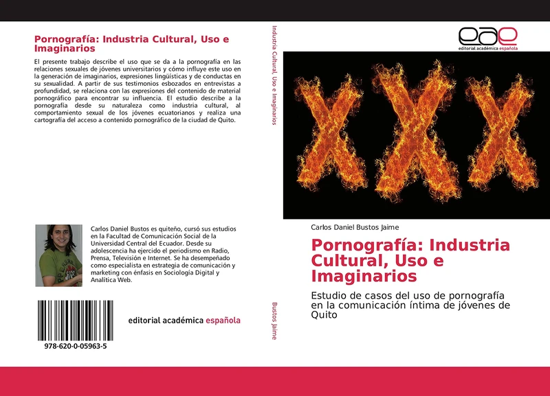 Pornografía: Industria Cultural, Uso e Imaginarios: Estudio de casos del uso de pornografía en la comunicación íntima de jóvenes de Quito