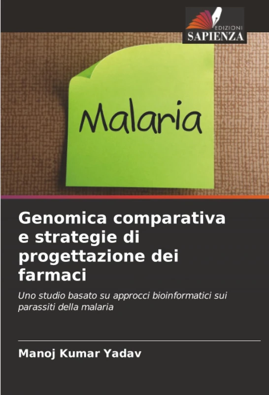 Genomica comparativa e strategie di progettazione dei farmaci: Uno studio basato su approcci bioinformatici sui parassiti della malaria