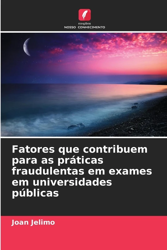 Fatores que contribuem para as práticas fraudulentas em exames em universidades públicas