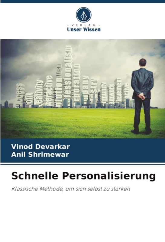 Schnelle Personalisierung: Klassische Methode, um sich selbst zu stärken