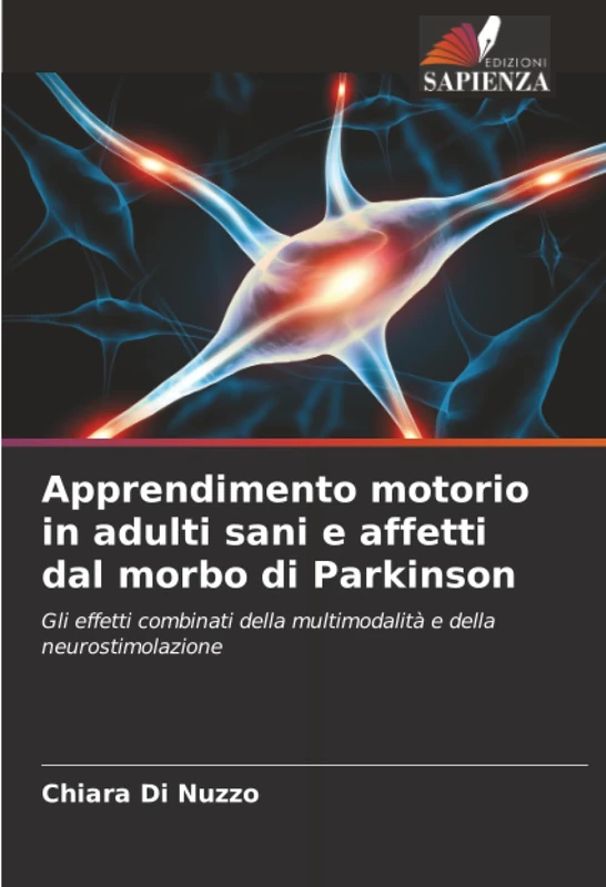 Apprendimento motorio in adulti sani e affetti dal morbo di Parkinson: Gli effetti combinati della multimodalità e della neurostimolazione - Image 1