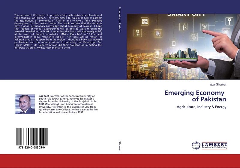 Emerging Economy of Pakistan: Agriculture, Industry & Energy