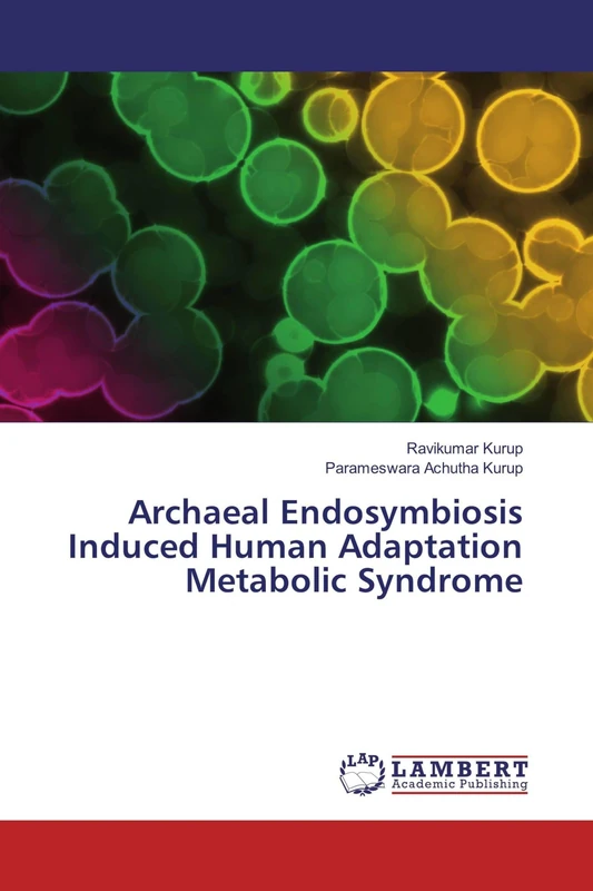Archaeal Endosymbiosis Induced Human Adaptation Metabolic Syndrome - Image 1