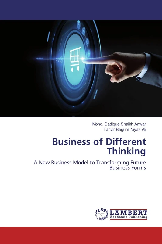 Business of Different Thinking: A New Business Model to Transforming Future Business Forms