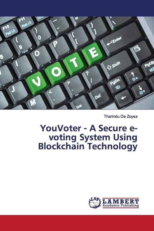 YouVoter - A Secure e-voting System Using Blockchain Technology