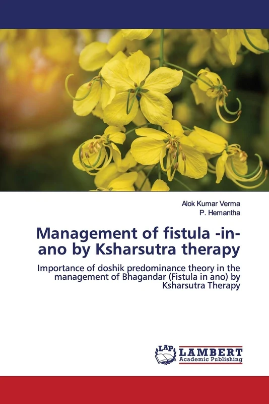 Management of fistula -in-ano by Ksharsutra therapy: Importance of doshik predominance theory in the management of Bhagandar (Fistula in ano) by Ksharsutra Therapy - Image 1