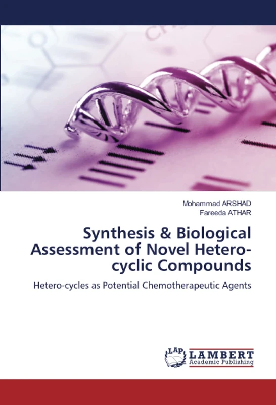 Synthesis & Biological Assessment of Novel Hetero-cyclic Compounds: Hetero-cycles as Potential Chemotherapeutic Agents